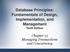 Database Principles: Fundamentals of Design, Implementation, and Management Tenth Edition. Chapter 13 Managing Transactions and Concurrency