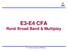 E3-E4 CFA Rural Broad Band & Multiplay. For internal circulation of BSNLonly