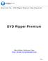DVD Ripper Premium. Document No.: DVD Ripper Premium Help Document. MicroVideo Software Corp   Page 1