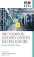 INFORMATION SECURITY OFFICER (ISO) EDUCATION Securing Your Bank s Future. May 17, 2017 TBA Barrett Training Center Nashville, Tenn.