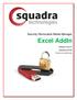 Security Removable Media Manager. Excel AddIn. Version (January 2018) Protect your valuable data