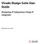 Vivado Design Suite User Guide. Designing IP Subsystems Using IP Integrator