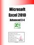 M i c r o s o f t E x c e l A d v a n c e d P a r t 3-4. Microsoft Excel Advanced 3-4