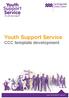 Youth Support Service CCC template development