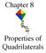 Chapter 8. Properties of Quadrilaterals