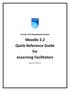 Faculty of Undergraduate Studies Moodle 2.2 Quick Reference Guide for elearning Facilitators