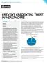 PREVENT CREDENTIAL THEFT IN HEALTHCARE