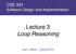 CSE 331 Software Design and Implementation. Lecture 3 Loop Reasoning