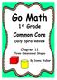 Go Math. Common Core. 1 st Grade. Daily Spiral Review. Chapter 11. Three-Dimensional Shapes. By Donna Walker