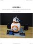 LEGO BB-8 Release: LEGO BB-8. Learn how to automate a LEGO BB-8for motion, light, and sound using Crazy Circuits. Written By: Joshua