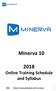 Minerva Online Training Schedule and Syllabus. M10 - Online Training Schedule and Curriculum 1