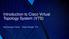 Introduction to Cisco Virtual Topology System (VTS) Vijay Arumugam Kannan - Product Manager, VTS