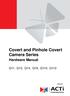 Covert and Pinhole Covert Camera Series