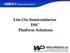 Lite-On Semiconductor DSC Platform Solutions.