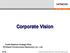 Corporate Vision. Public Relations Strategy Office FY17-3Q. Hitachi Construction Machinery Co., Ltd All rights reserved.