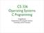CS 326 Operating Systems C Programming. Greg Benson Department of Computer Science University of San Francisco