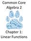 Common Core Algebra 2. Chapter 1: Linear Functions