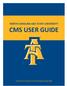 NORTH CAROLINA A&T STATE UNIVERSITY CMS USER GUIDE. A Manual for the Cascade Server Content Management System (CMS)