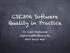 CSE306 Software Quality in Practice. Dr. Carl Alphonce 343 Davis Hall