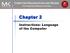 COMPUTER ORGANIZATION AND DESIGN. 5 th Edition. The Hardware/Software Interface. Chapter 2. Instructions: Language of the Computer