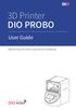 3D Printer DIO PROBO. User Guide. Maximizing the clinic operational excellence