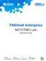 TRBOnet Enterprise. MOTOTRBO Link. Deployment Guide. Internet. US Office Neocom Software Jog Road, Suite 202 Delray Beach, FL 33446, USA