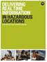 Delivering real time information in hazardous locations
