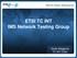 ETSI TC INT IMS Network Testing Group. Giulio Maggiore TC INT Chair