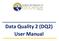 Data Quality 2 (DQ2) User Manual