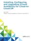 Installing, Configuring, and Upgrading vcloud Availability for Cloud-to- Cloud DR. April 2018 VMware vcloud Availability for Cloud-to-Cloud DR 1.