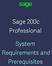 Sage 200c Professional. System Requirements and Prerequisites