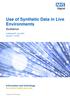 Use of Synthetic Data in Live Environments