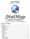 User Guide. For version 0.5, January Download the latest version from jnetmap.sourceforge.net