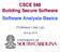 CSCE 548 Building Secure Software Software Analysis Basics