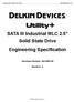 Utility. SATA III Industrial MLC 2.5 Solid State Drive Engineering Specification. Document Number: Revision: G Delkin Devices Inc.