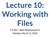 Lecture 10: Working with Files. CS 383 Web Development II Monday, March 12, 2018