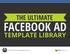THE ULTIMATE FACEBOOK AD TEMPLATE LIBRARY. Digital Marketer Increase Engagement Series