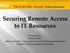 Securing Remote Access to IT Resources