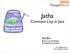 Jatha. Common Lisp in Java. Ola Bini JRuby Core Developer ThoughtWorks Studios.