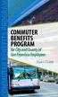 Program. Commuter. Commuter BENeFITs Program. for City and County of San Francisco Employees. User s Guide