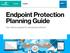 E-guide Endpoint Protection Planning Guide