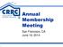 Annual Membership Meeting. San Francisco, CA June 19, 2014