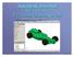 Autodesk Inventor Design Exercise 2: F1 Team Challenge Car Developed by Tim Varner Synergis Technologies