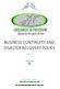 BUSINESS CONTINUITY AND DISASTER RECOVERY POLICY