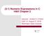(2-1) Numeric Expressions in C H&K Chapter 2. Instructor - Andrew S. O Fallon CptS 121 (August 27, 2018) Washington State University