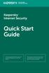 Quick Start Guide. Kaspersky Internet Security THE POWER OF PROTECTION. The license period starts when you activate the product on the first device.