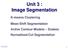 Unit 3 : Image Segmentation
