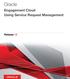 Oracle. Engagement Cloud Using Service Request Management. Release 12
