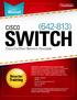 Cisco CCNP Switch ( ) LearnSmart Exam Manual Copyright 2011 by LearnSmart, LLC. Product ID: Production Date: November 10, 2011