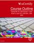 Course Outline. CompTIA: A Exam 1 and Exam 2 Lab V2.0 ( , )